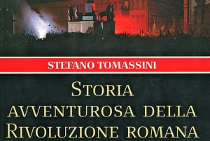 Stefano tmassini storia avventurosa della rivoluzionne romana